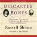 Descartes' Bones